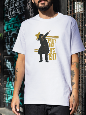 t-shirt Party like it`s 1917