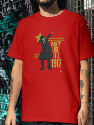 t-shirt Party like it`s 1917